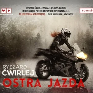 OSTRA JAZDA AUDIOBOOK, RYSZARD 膯WIRLEJ Niska cena