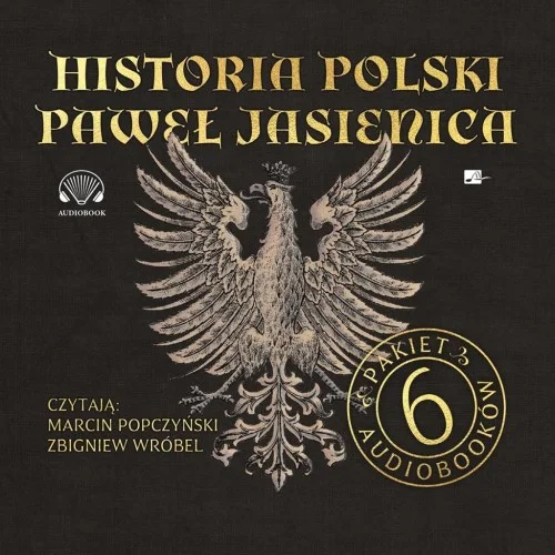 PAKIET: HISTORIA POLSKI PAWŁA JASIENICY AUDIOBOOK Dodaj do koszyka