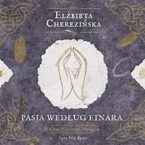 Darmowy zwrot PASJA WEDŁUG EINARA AUDIOBOOK