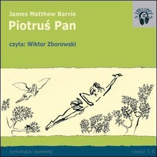Ostatnia szansa PIOTRUś PAN. AUDIO 5CD, JAMES MATTHEW BARRIE