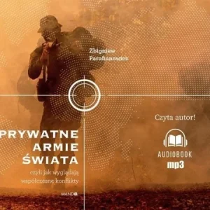 PRYWATNE ARMIE śWIATA MP3, ZBIGNIEW PARAFIANOWICZ Zniżka