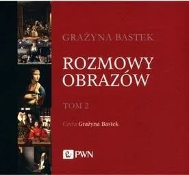 ROZMOWY OBRAZW T.2 CD, GRAŹYNA BASTEK Premium