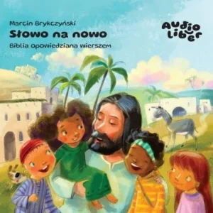 Promocja SŁOWO NA NOWO. BIBLIA OPOWIEDZIANA WIERSZEM
