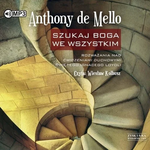 SZUKAJ BOGA WE WSZYSTKIM AUDIOBOOK Do wyczerpania zapasów