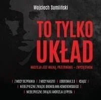 Szybka dostawa TO TYLKO UKŁAD. NADZIEJA JEST WALK... AUDIOBOOK