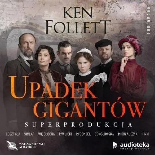 Popularny UPADEK GIGANTW AUDIOBOOK, KEN FOLLETT