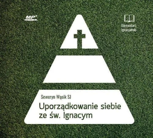 UPORZDKOWANIE SIEBIE ZE śW. I. LOYOL AUDIOBOOK Bezpieczne zakupy