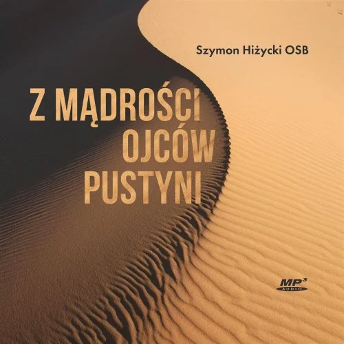 Oferta limitowana Z MDROśCI OJCW PUSTYNI AUDIOBOOK
