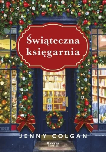 śWITECZNA KSIĘGARNIA, JENNY COLGAN Ostatnia szansa