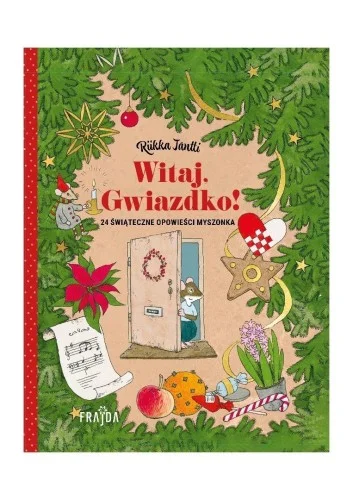 WITAJ, GWIAZDKO! 24 OPOWIEśCI śWITECZNE MYSZONKA Zniżka