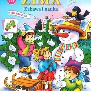 Do wyczerpania zapasów ZIMA. ZABAWA I NAUKA W.2014, PRACA ZBIOROWA
