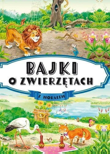 Nowy BAJKI O ZWIERZĘTACH Z MORAŁEM, PRACA ZBIOROWA