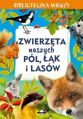 Wyjątkowa oferta BIBLIOTECZKA WIEDZY. ZWIERZĘTA NASZYCH PL, ŁK...