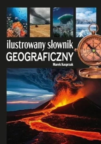 Ekspresowa dostawa ILUSTROWANY SŁOWNIK GEOGRAFICZNY, KASPRZAK MAREK