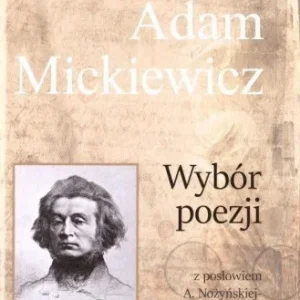KLASYKA MISTRZW. ADAM MICKIEWICZ. WYBR POEZJI... Oferta czasowa