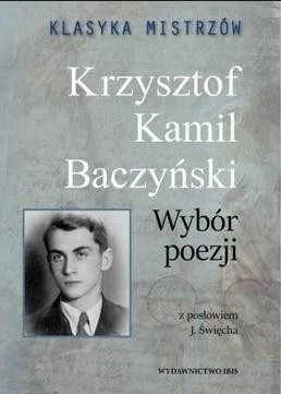 KLASYKA MISTRZW. KRZYSZTOF KAMIL BACZY艃SKI... Okazja