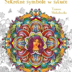 Okazja MANDALA ANTYSTRESOWA. SEKRETNE SYMBOLE W SZTUCE