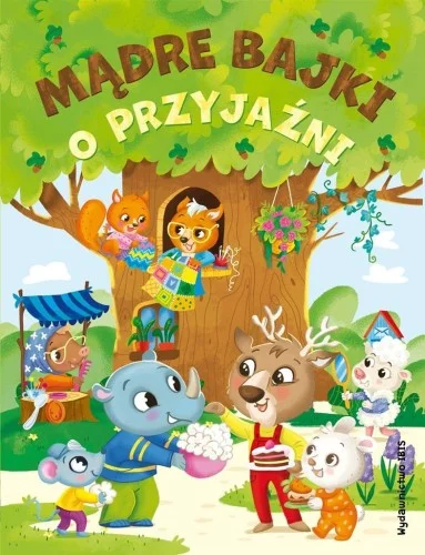 MDRE BAJKI O PRZYJA殴NI, PRACA ZBIOROWA Szybka wysyłka