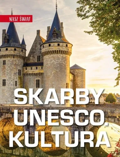 NASZ śWIAT. SKARBY UNESCO. KULTURA Premium