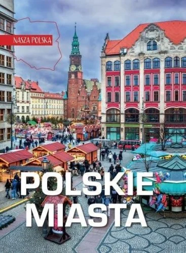 NASZA POLSKA. POLSKIE MIASTA, PRACA ZBIOROWA Rabat