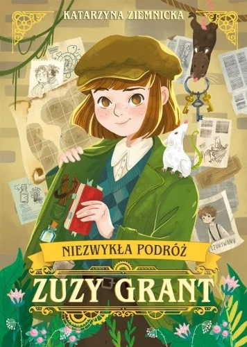 NIEZWYKŁA PODRŹ ZUZY GRANT, KATARZYNA ZIEMNICKA Dostępne od ręki