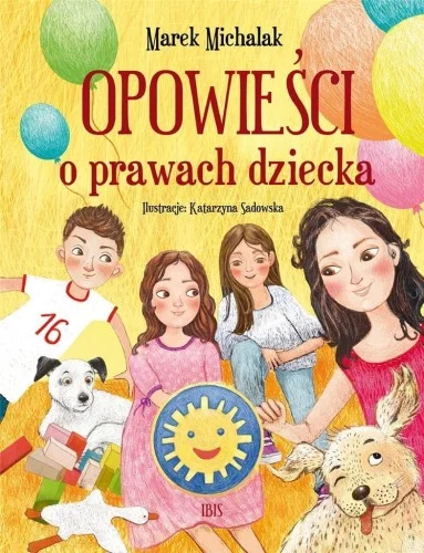 Tylko do końca tygodnia OPOWIEśCI O PRAWACH DZIECKA, MAREK MICHALAK