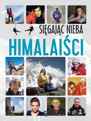 SIĘGAJC NIEBA. HIMALAIśCI, KRZYSZTOF ULANOWSKI Cena promocyjna