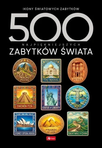 500 NAJPIĘKNIEJSZYCH ZABYTKW śWIATA Tylko do końca tygodnia