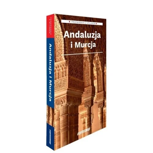 ANDALUZJA I MURCJA; PRZEWODNIK Z ATLASEM Łatwy zwrot