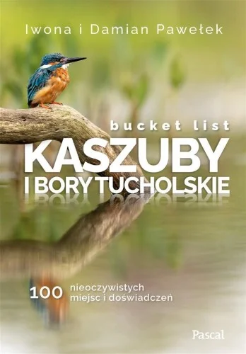 BUCKET LIST KASZUBY I BORY TUCHOLSKIE Wysoka jakość