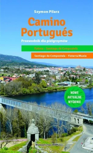 Hit sprzedaży CAMINO PORTUGUES. PRZEWODNIK DLA PIELGRZYMW