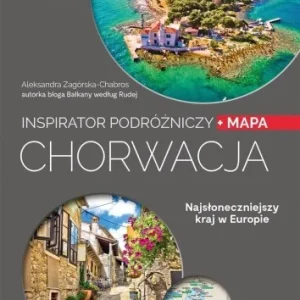 Tylko dziś CHORWACJA INSPIRATOR PODRŹNICZY