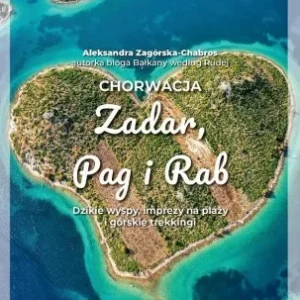 CHORWACJA. ZADAR, PAG I RAB Szybka dostawa