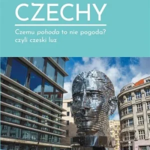 CZECHY. CZEMU POHODA TO NIE POGODA? Kup online