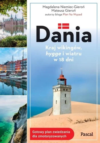 DANIA. KRAJ WIKINGW, HYGGE I WIATRU W 18 DNI Bestseller