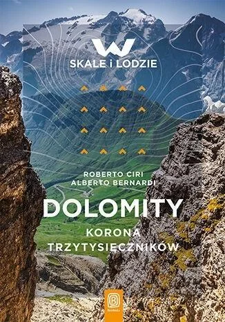 DOLOMITY. KORONA TRZYTYSIĘCZNIKW Szybka dostawa
