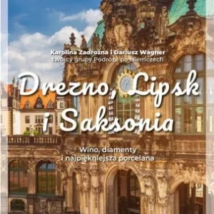 DREZNO, LIPSK I SAKSONIA Dodaj do koszyka