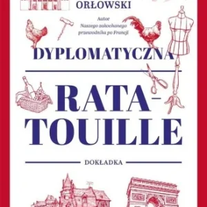 DYPLOMATYCZNA RATATOUILLE. DOKŁADKA Zniżka