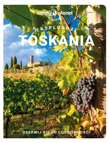EKSPLORUJ!TOSKANIA., PRACA ZBIOROWA Dodaj do koszyka