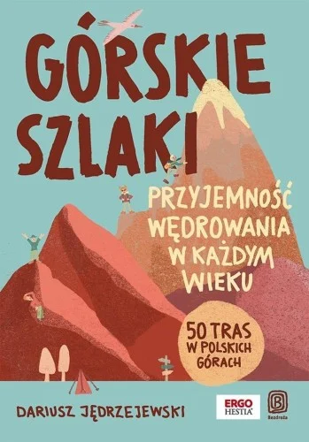 Bestseller GRSKIE SZLAKI. PRZYJEMNOś膯 WĘDROWANIA W KAŹDYM...