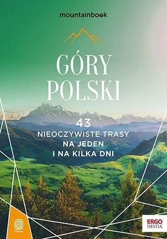 Nie przegap GRY POLSKI. 43 NIEOCZYWISTE TRASY, PRACA ZBIOROWA